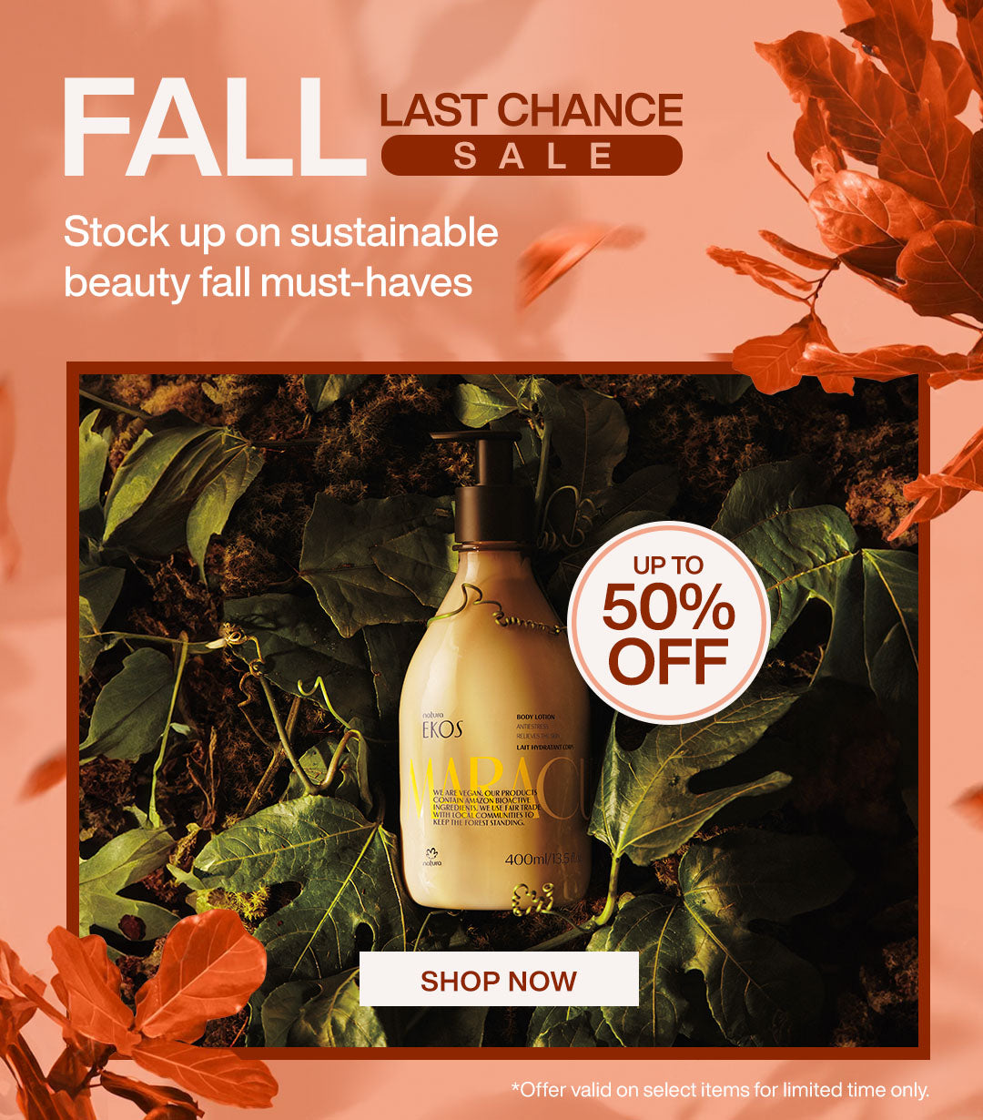 Fall Last Chance Sale Natura