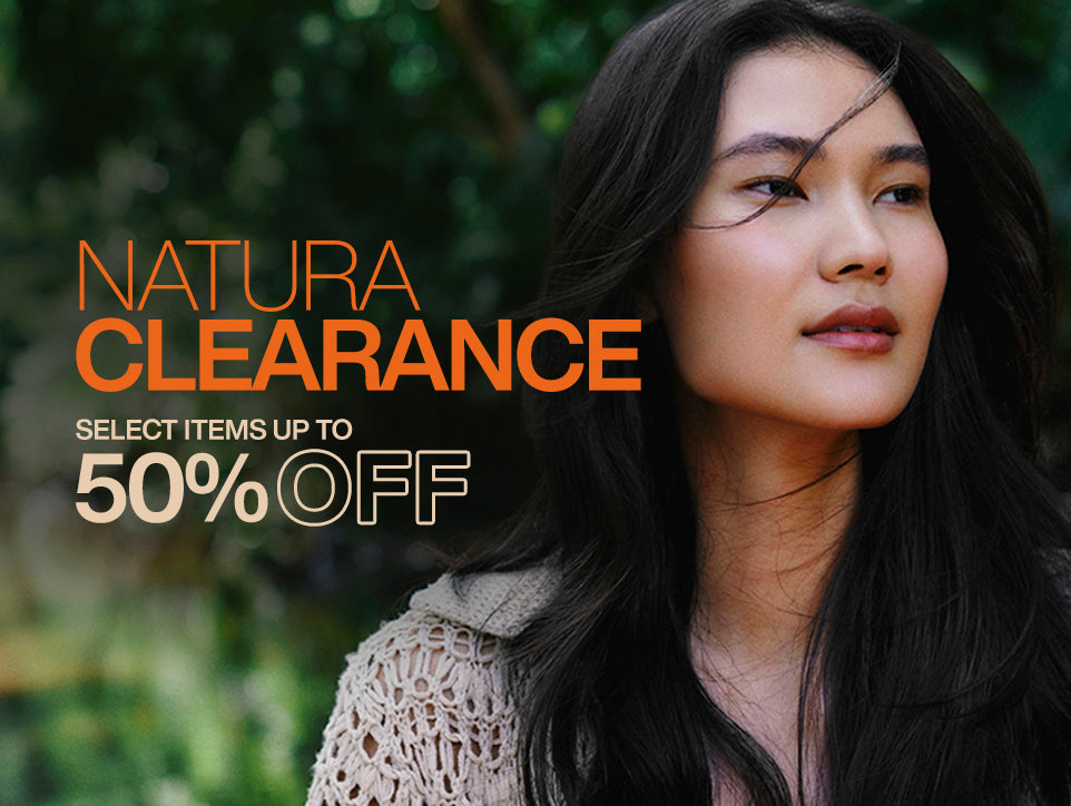 Natura Clearance - up to 50% OFF